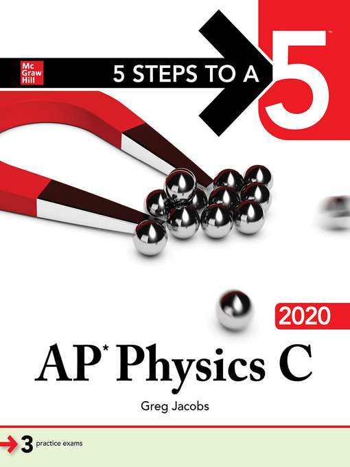 Title details for 5 Steps to a 5: AP Physics C 2020 by Greg Jacobs - Available